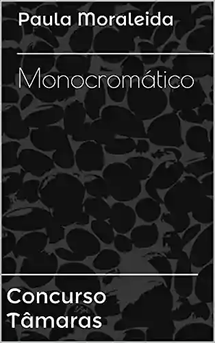 Livro Baixar: Monocromático: Concurso Tâmaras