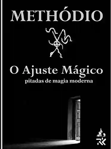 Livro Baixar: O Ajuste Mágico: pitadas de magia moderna