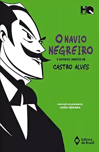 Livro Baixar: O navio negreiro e outros cantos de Castro Alves (HQ Brasil)