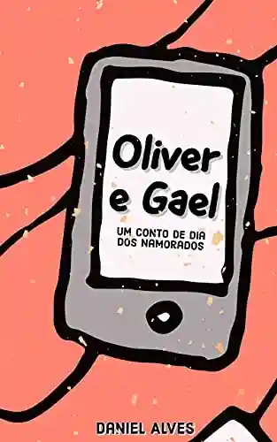 Livro Baixar: Oliver e Gael: Um Conto de Dia dos Namorados
