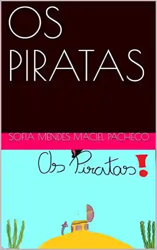 OS PIRATAS - Sofia Mendes Maciel Pacheco