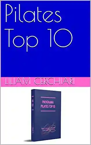 Pilates Top 10 - Liliam Cerchiari