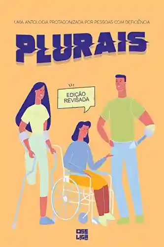 Plurais: Uma antologia protagonizada por pessoas com deficiência - Adriel Christian