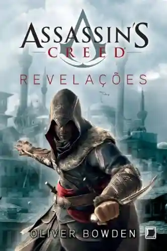 Livro Baixar: Revelações – Assassin´s Creed (Assassin’s Creed Livro 4)