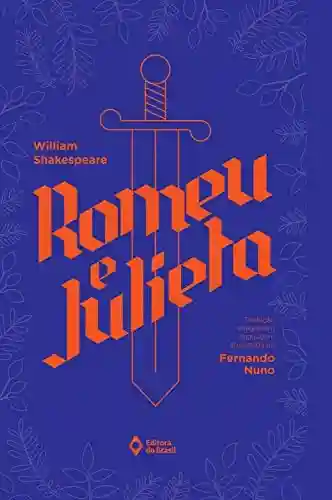 Romeu e Julieta (Biblioteca Shakespeare) - William Shakespeare