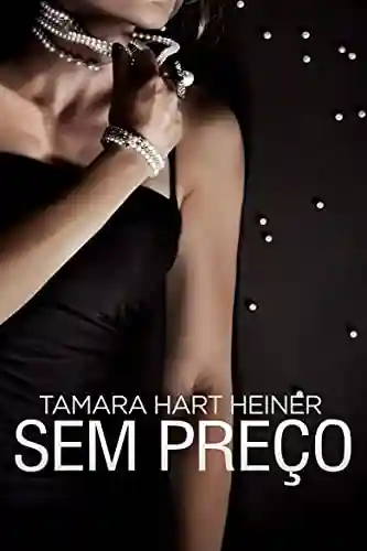 Sem Preço - Tamara Heiner