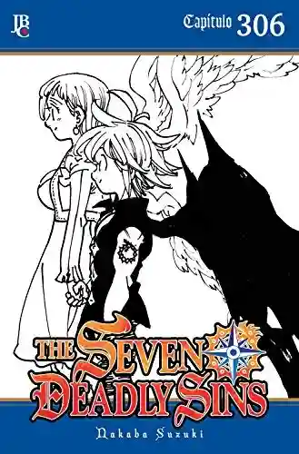 Livro Baixar: The Seven Deadly Sins Capítulo 306 (The Seven Deadly Sins [Capítulos])