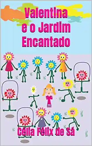 Livro Baixar: Valentina e o Jardim Encantado: Infantil