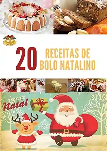 Livro Baixar: 20 receitas de bolo natalino: RECEITAS DE BOLO DE NATAL