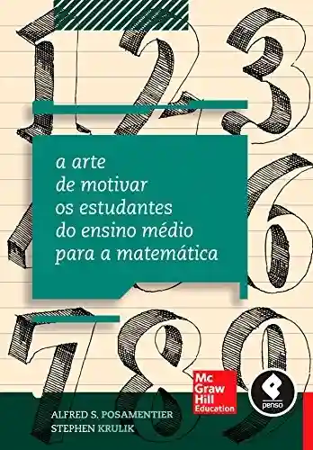 Livro Baixar: A Arte de Motivar os Estudantes do Ensino Médio para a Matemática