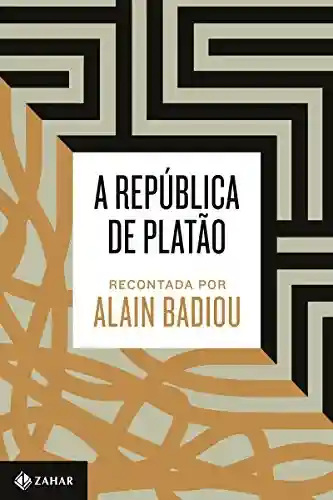 Livro Baixar: A república de Platão recontada por Alain Badiou