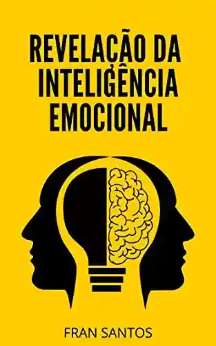 Livro Baixar: A revelação da inteligência emocional
