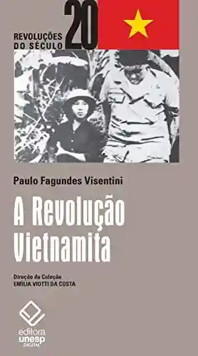 Livro Baixar: A revolução vietnamita: da libertação nacional ao socialismo