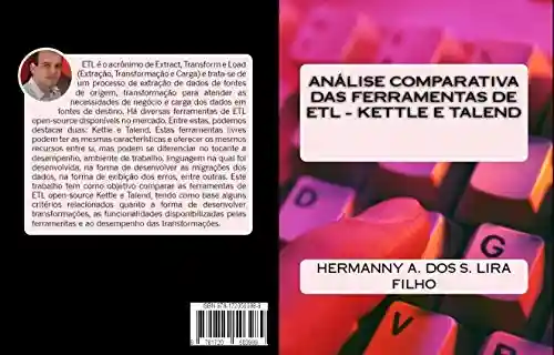 ANÁLISE COMPARATIVA DAS FERRAMENTAS DE ETL – KETTLE E TALEND - HERMANNY ALEXANDRE DOS SANTOS LIRA FILHO