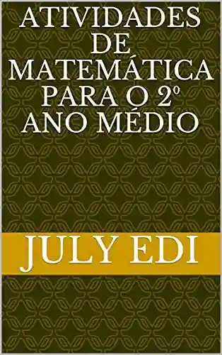 Livro Baixar: Atividades de matemática para o 2⁰ ano Médio (Atividades de matemática para o ensino médio Livro 1)