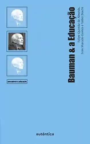 Livro Baixar: Bauman & a Educação