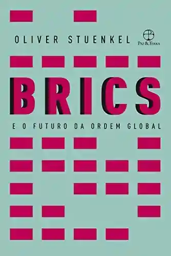 Livro Baixar: BRICS e o futuro da ordem global