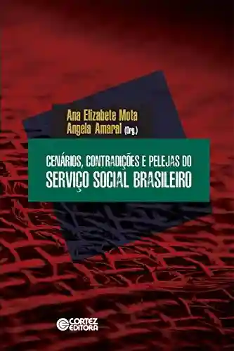 Livro Baixar: Cenários, contradições e pelejas do Serviço Social brasileiro