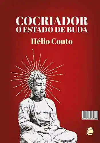 Cocriador: O estado de Buda - Hélio Couto