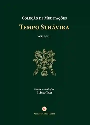Livro Baixar: Coleção de Meditações: Tempo Sthāvira, volume II