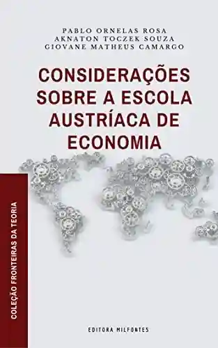Livro Baixar: Considerações sobre a Escola Austríaca de Economia (Coleção Fronteiras da Teoria Livro 2)