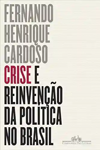 Livro Baixar: Crise e reinvenção da política no Brasil