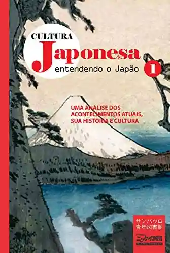 Livro Baixar: Cultura japonesa 1: O caráter nacional: o dever público se revela no grande terremoto do leste japonês