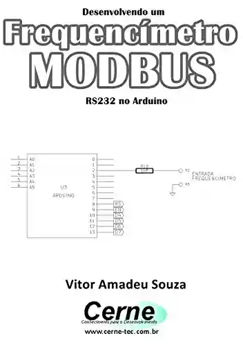 Livro Baixar: Desenvolvendo um Frequencímetro MODBUS RS232 no Arduino
