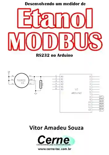 Livro Baixar: Desenvolvendo um medidor de Etanol MODBUS RS232 no Arduino