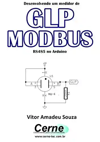 Livro Baixar: Desenvolvendo um medidor de GLP MODBUS RS485 no Arduino
