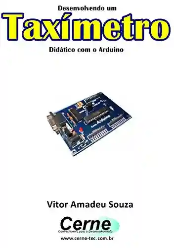 Livro Baixar: Desenvolvendo um Taxímetro Didático com o Arduino