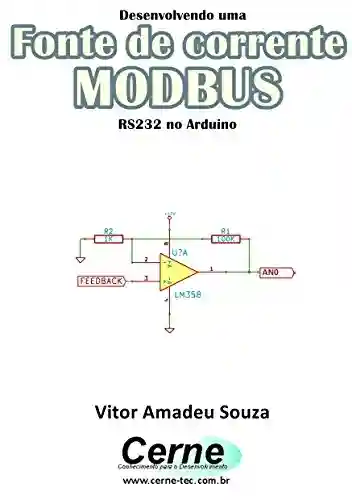 Livro Baixar: Desenvolvendo uma Fonte de corrente MODBUS RS232 no Arduino