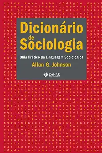 Livro Baixar: Dicionário de sociologia: Guia prático da linguagem sociológica
