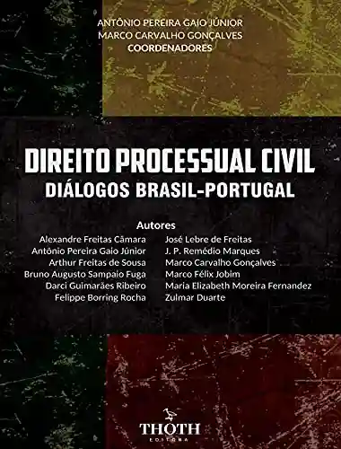 Livro Baixar: DIREITO PROCESSUAL CIVIL. DIÁLOGOS BRASIL-PORTUGAL