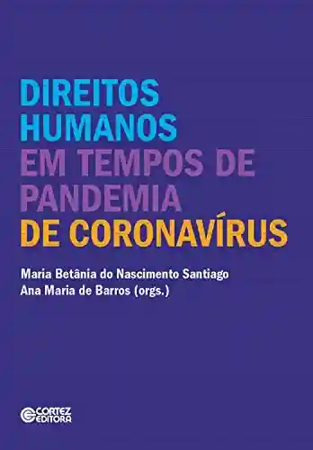 Livro Baixar: Direitos Humanos em tempos de pandemia de coronavírus