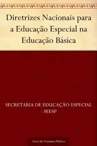Livro Baixar: Diretrizes Nacionais para a Educação Especial na Educação Básica