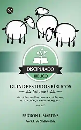 Livro Baixar: Discipulado Bíblico: Guia de Estudos Bíblicos, Volume 3