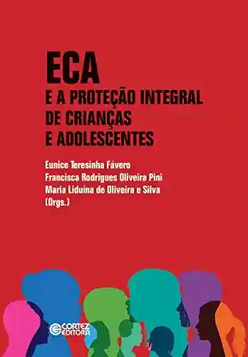 Livro Baixar: ECA e a proteção integral de crianças e adolescentes