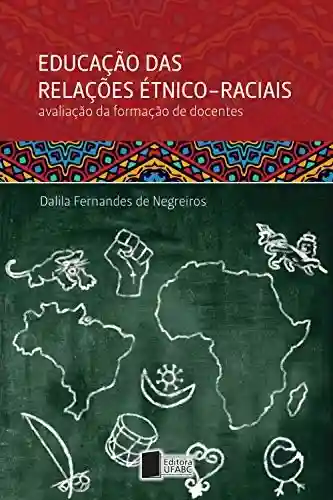 Livro Baixar: Educação das relações étnico-raciais: avaliação da formação de docentes