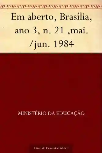 Livro Baixar: Em aberto Brasília ano 3 n. 21 mai.-jun. 1984