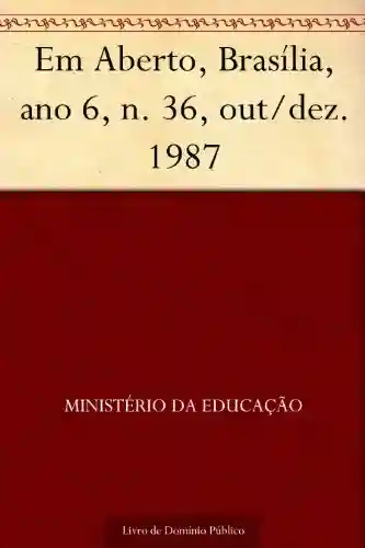 Livro Baixar: Em Aberto Brasília ano 6 n. 36 out-dez. 1987