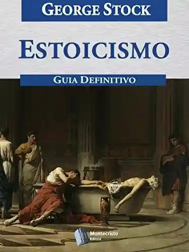Livro Baixar: Estoicismo, Guia Definitivo
