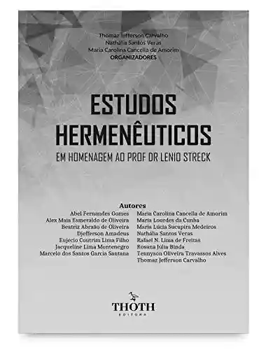 Livro Baixar: Estudos hermenêuticos em homenagem ao Profº Dr. Lenio Streck