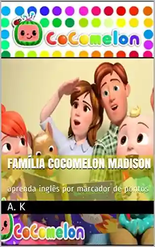 Livro Baixar: Família Cocomelon Madison: aprenda inglês por marcador de pontos