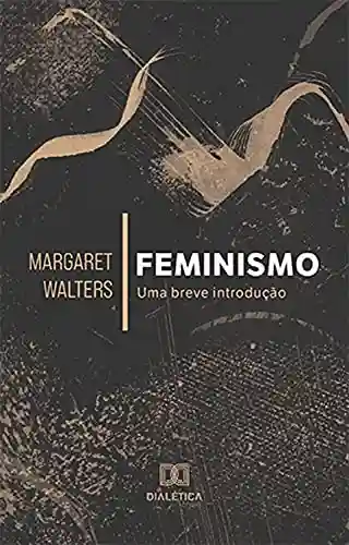 Livro Baixar: Feminismo: uma breve introdução