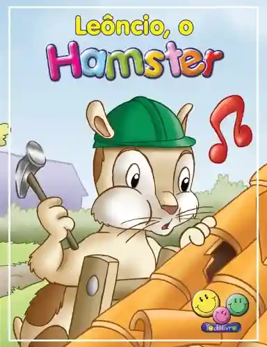 Livro Baixar: Filhotes Travessos: Leoncio, o Hamster