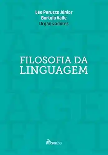 Filosofia da linguagem - Léo Peruzzo Júnior