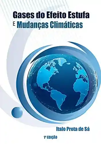 Livro Baixar: Gases Do Efeito Estufa E Mudanças Climáticas