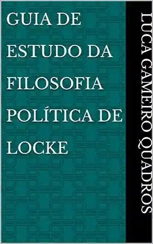 Livro Baixar: Guia De Estudo Da Filosofia Política de Locke
