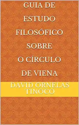 Livro Baixar: Guia De Estudo Filosófico Sobre O Círculo de Viena